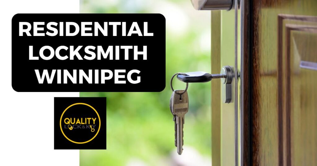 Residential Locksmith Near Me Winnipeg Manitoba